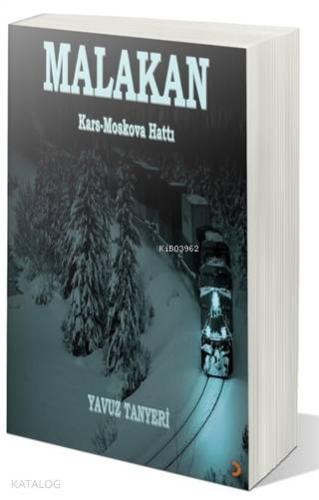 Malakan Kars-Moskova Hattı