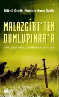 Malazgirt'ten Dumlupınar'a; Anadolu Türk Tarihinden Sayfalar