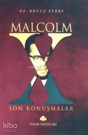 Malcolm X; Son Konuşmalar