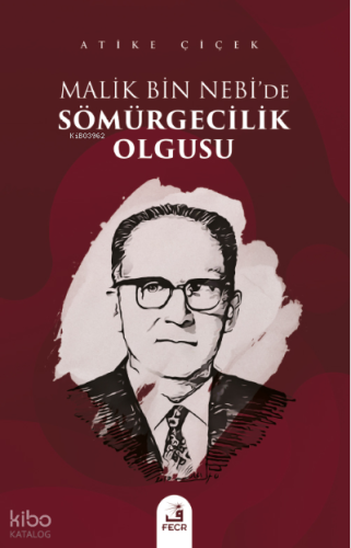 Malik bin Nebi’de Sömürgecilik Olgusu