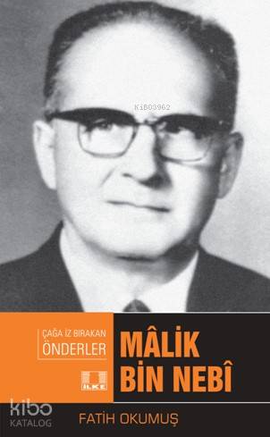 Mâlik Bin Nebî - Kitapiks.com