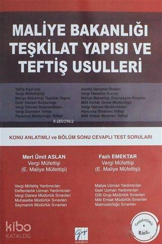Maliye Bakanlığı Teşkilat Yapısı ve Teftiş Usulleri; Konu Anlatımlı ve Bölüm Sonu Cevaplı Test Soruları