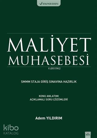 Maliyet Muhasebesi SMMM Staja Giriş Sınavına Hazırlık