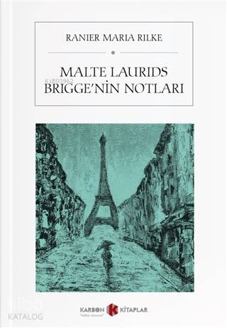 Malte Laurids Brigge'nin Notları; Die Aufzeichnungen des Malte Laurids Brigge