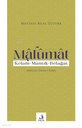 Mâlumât;Kelam - Mantık-Belağat