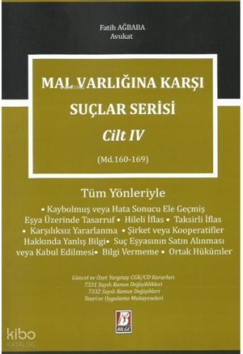 Malvarlığına Karşı Suçlar Serisi Cilt: 4 (Md. 160 – 169)