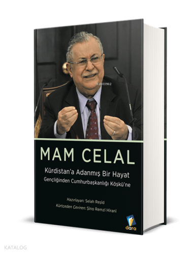 Mam Celal;Kürdistan’a Adanmış Bir Hayat