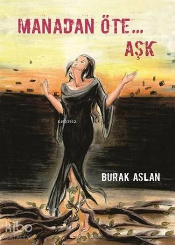 Manadan Öte... Aşk