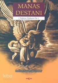 Manas Destanı; Türkiye Türkçesi - Kitapiks.com