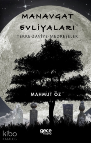 Manavgat Evliyaları;Tekke - Zaviye - Medreseler