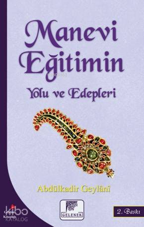 Manevi Eğitimin Yolu ve Edepleri