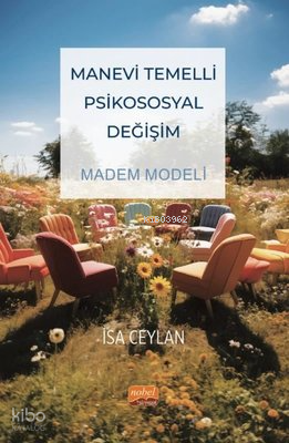 Manevi Temelli Psikososyal Değişim - Madem Modeli