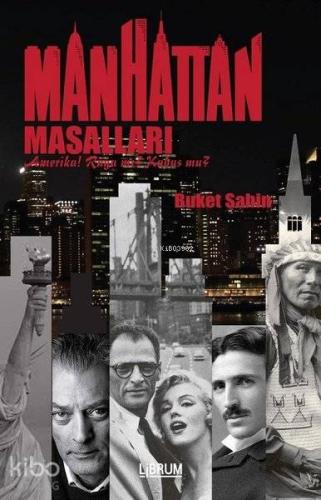 Manhattan Masalları; Amerika Rüya mı? Kabus mu?