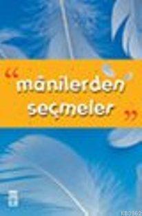 Mânilerden Seçmeler
