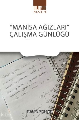 Manisa Ağızları - Çalışma Günlüğü