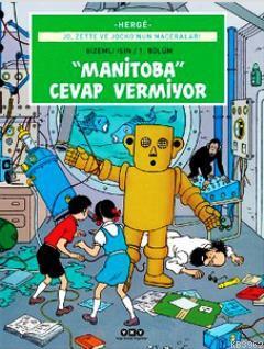 Manitoba Cevap Vermiyor 3; Jo, Zette ve Jocko'nun Maceraları