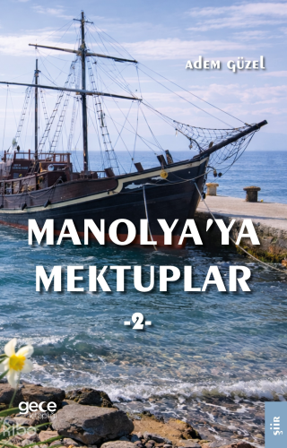Manolyaya Mektuplar 2
