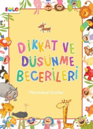 Mantıksal Diziler - Dikkat ve Düşünme Becerileri - Kitapiks.com