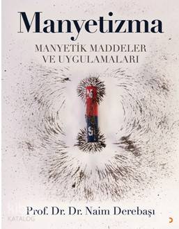 Manyetizma; Manyetik Maddeler ve Uygulamaları - Kitapiks.com