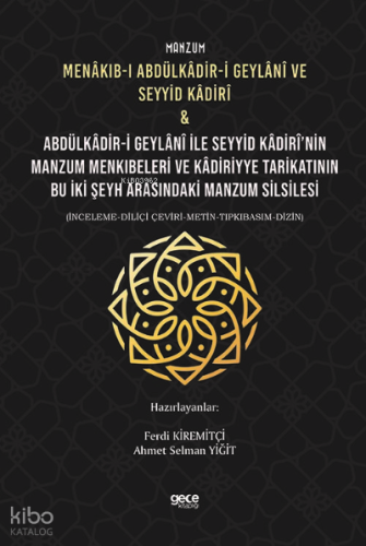 Manzum Menâkıb-ı Abdülkâdir-i Geylânî ve Seyyid Kâdirî
