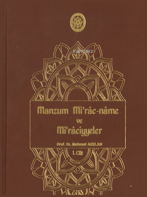 Manzum Miraç-name ve Mirîciyeler (Cilt-1-2)