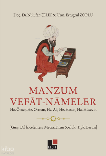 Manzum Vefât-Nâmeler ;Hz. Ömer, Hz. Osman, Hz. Ali, Hz. Hasan, Hz. Hüseyin