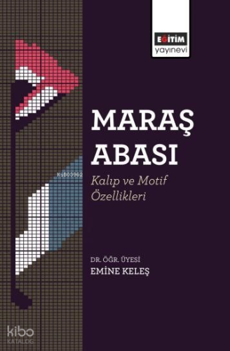 Maraş Abası;Kalıp ve Motif Özellikleri