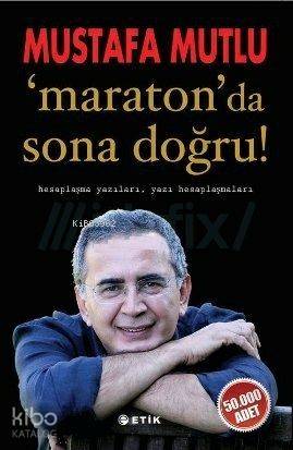 Maraton'da Sona Doğru; Hesaplaşma Yazıları, Yazı Hesaplaşmaları