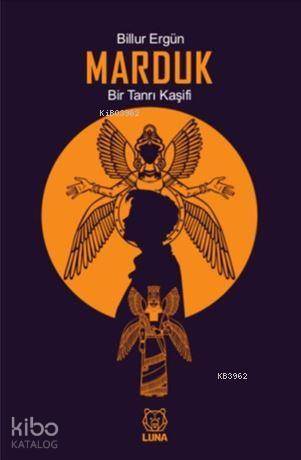 Marduk: Bir Tanrı Kaşifi