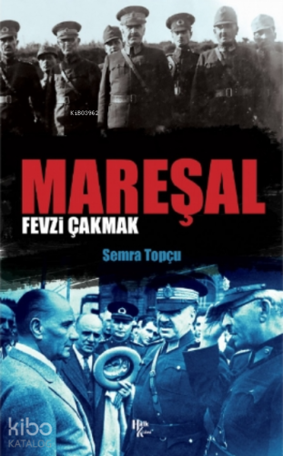 Mareşal Fevzi Çakmak