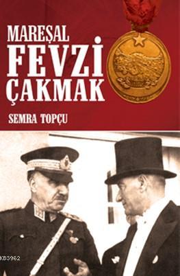 Mareşal Fevzi Çakmak
