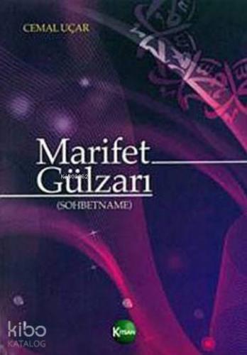 Marifet Gülzarı (Sohbetname)
