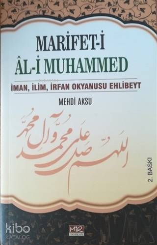 Marifet-i Al-i Muhammed; İman, İlim, İrfan Okyanusu Ehlibeyt