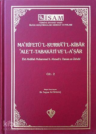 Ma'rifetü'l Kurra'i'l Kibar'Ale't Tabakati Ve'l-a'şar - Cilt 2 - Kitap