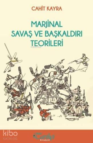 Marjinal Savaş ve Başkaldırı Teorileri