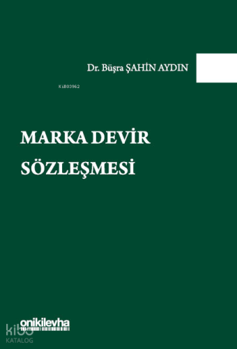 Marka Devir Sözleşmesi (Ciltli)
