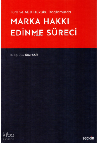 Marka Hakkı Edinme Süreci