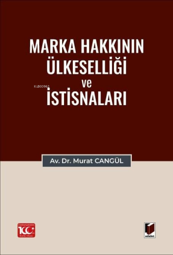 Marka Hakkının Ülkeselliği ve İstisnaları - Kitapiks.com