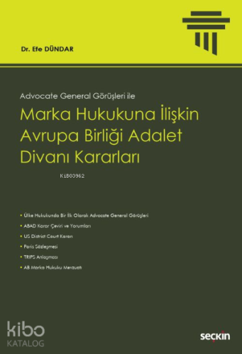 Marka Hukukuna İlişkin Avrupa Birliği Adalet Divanı Kararları
