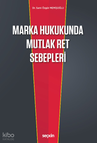 Marka Hukukunda Mutlak Ret Sebepleri