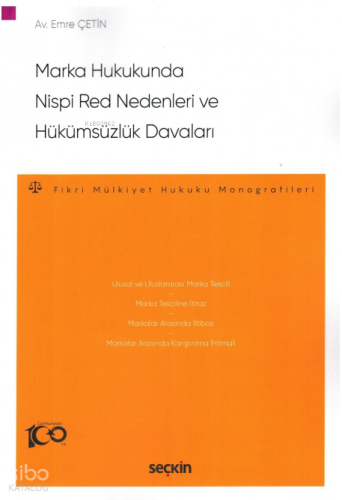 Marka Hukukunda Nispi Red Nedenleri ve Hükümsüzlük Davaları