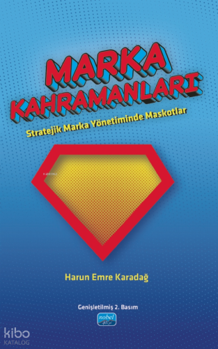 Marka Kahramanları;Stratejik Marka Yönetiminde Maskotlar
