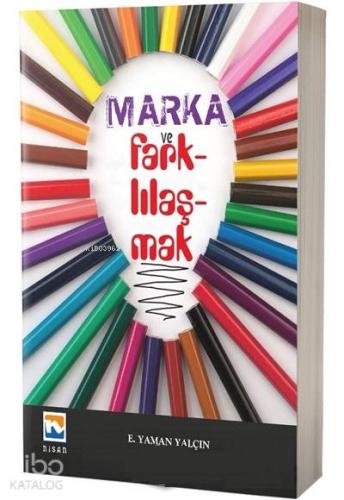 Marka ve Farklılaşmak