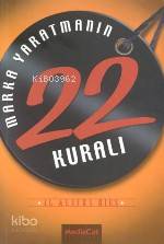 Marka Yaratmanın 22 Kuralı