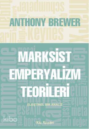 Marksist Emperyalizm Teorileri; Eleştirel Bir Analiz