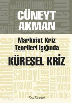 Marksist Kriz Kuramları Işığında Küresel Kriz