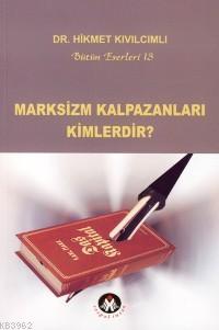 Marksizm Kalpazanları Kimlerdir? - Kitapiks.com