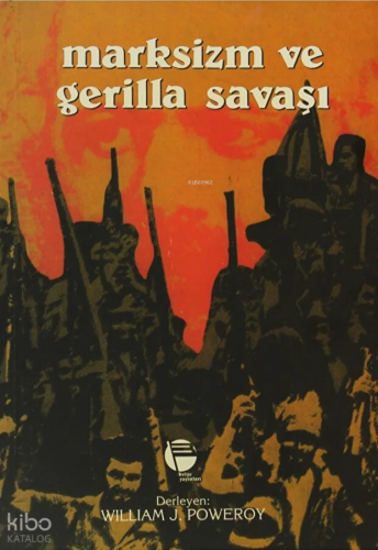 Marksizm ve Gerilla Savaşı