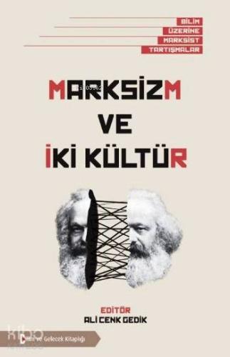Marksizm ve İki Kültür; Bilim Üzerine Marksist Tartışmalar