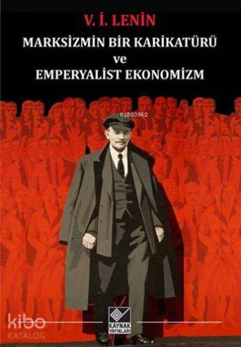 Marksizmin Bir Karikatürü ve Emperyalist Ekonomizm